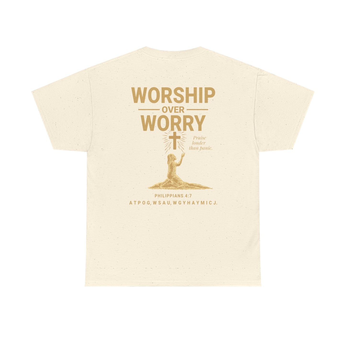 Worship Over Worry T-Shirt | Unisex Heavy Cotton Christian Tee | Faith-Based Apparel & Everyday Comfort