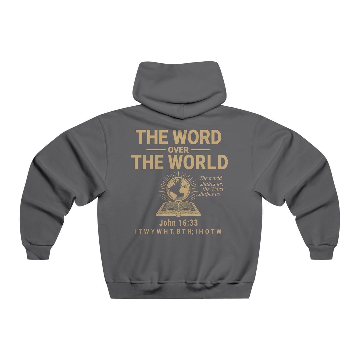 The Word Over the World Hoodie | Men’s Christian Sweatshirt | Faith-Based Apparel & Everyday Comfort