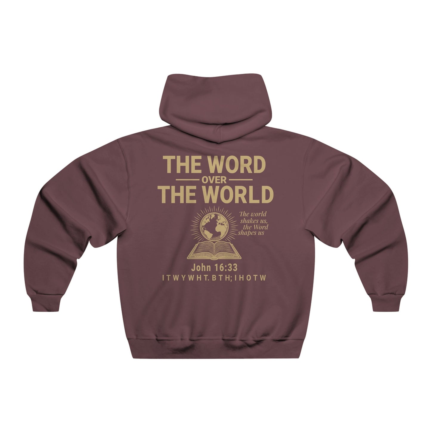 The Word Over the World Hoodie | Men’s Christian Sweatshirt | Faith-Based Apparel & Everyday Comfort