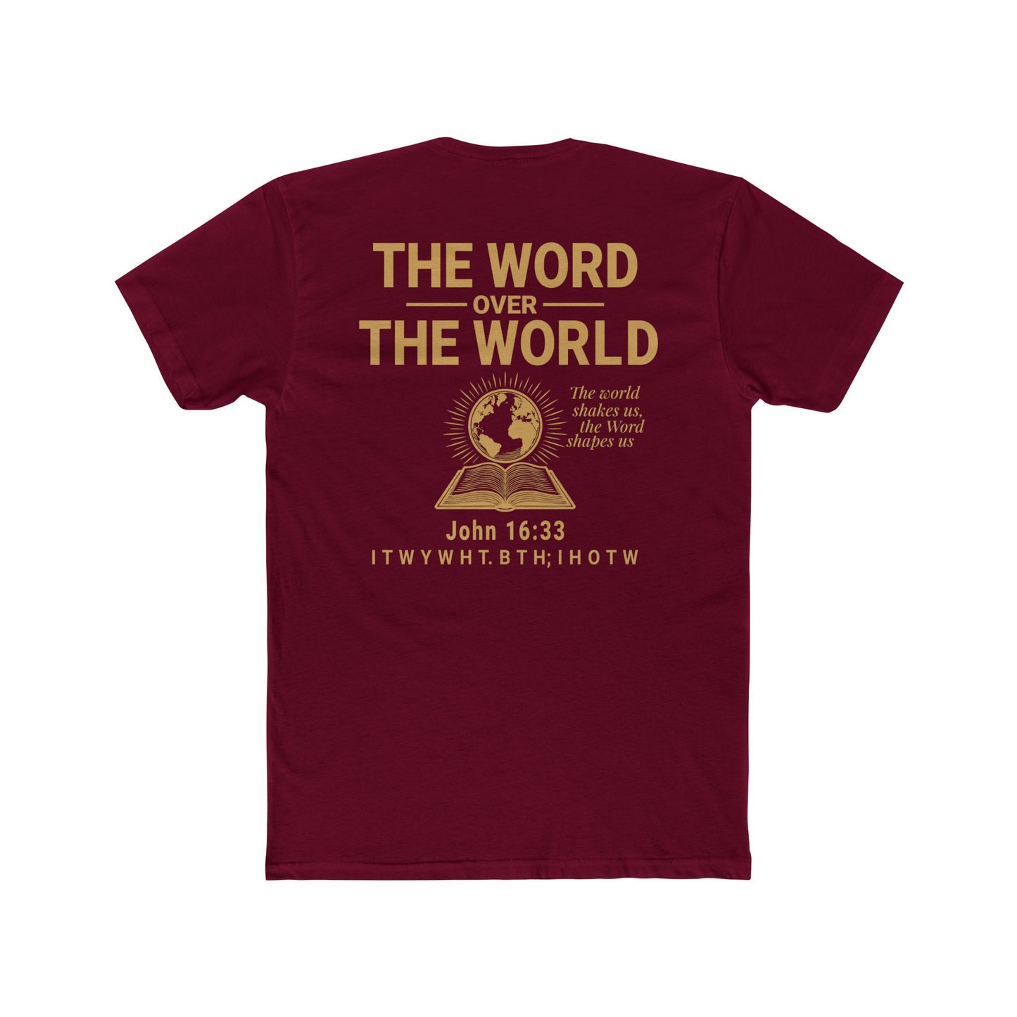 The Word Over the World | Unisex Christian T-Shirt | Faith-Inspired Apparel | Everyday Comfort & Gospel Conversation Starter
