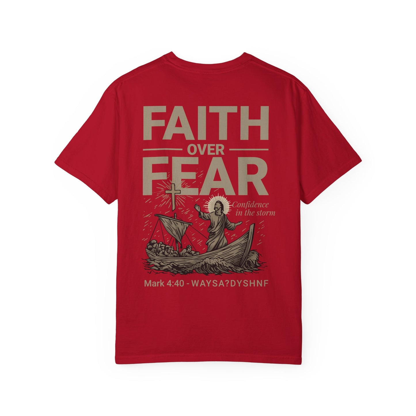 Faith Over Fear Unisex Christian T-Shirt | Gospel-Forward Apparel | Wear Your Witness
