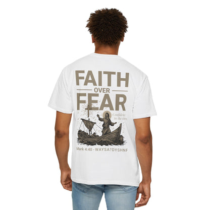 Faith Over Fear Unisex Christian T-Shirt | Gospel-Forward Apparel | Wear Your Witness