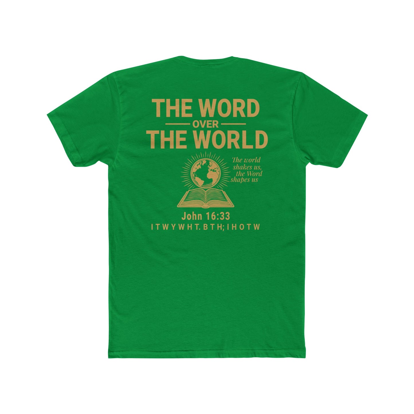 The Word Over the World | Unisex Christian T-Shirt | Faith-Inspired Apparel | Everyday Comfort & Gospel Conversation Starter