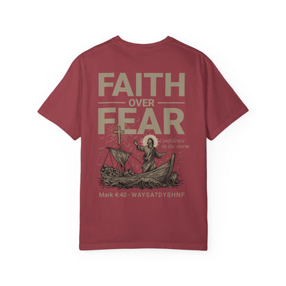 Faith Over Fear Unisex Christian T-Shirt | Gospel-Forward Apparel | Wear Your Witness