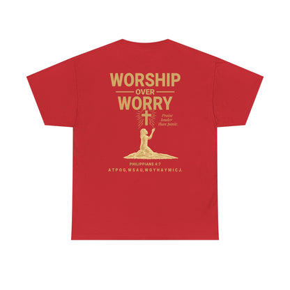 Worship Over Worry T-Shirt | Unisex Heavy Cotton Christian Tee | Faith-Based Apparel & Everyday Comfort