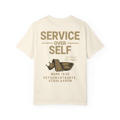 Service Over Self T-Shirt | Unisex Garment-Dyed Christian Tee | Faith-Based Apparel & Everyday Witness
