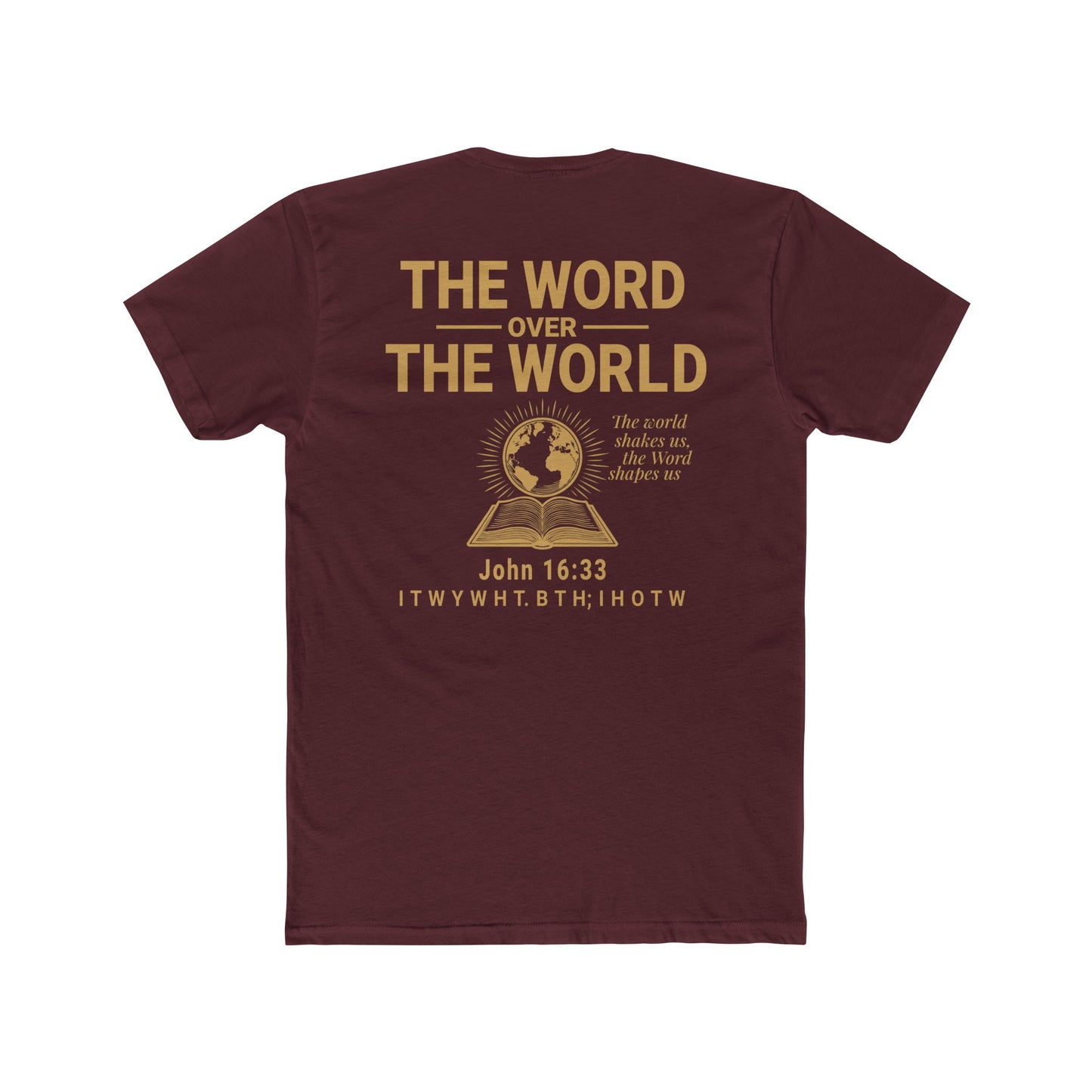 The Word Over the World | Unisex Christian T-Shirt | Faith-Inspired Apparel | Everyday Comfort & Gospel Conversation Starter
