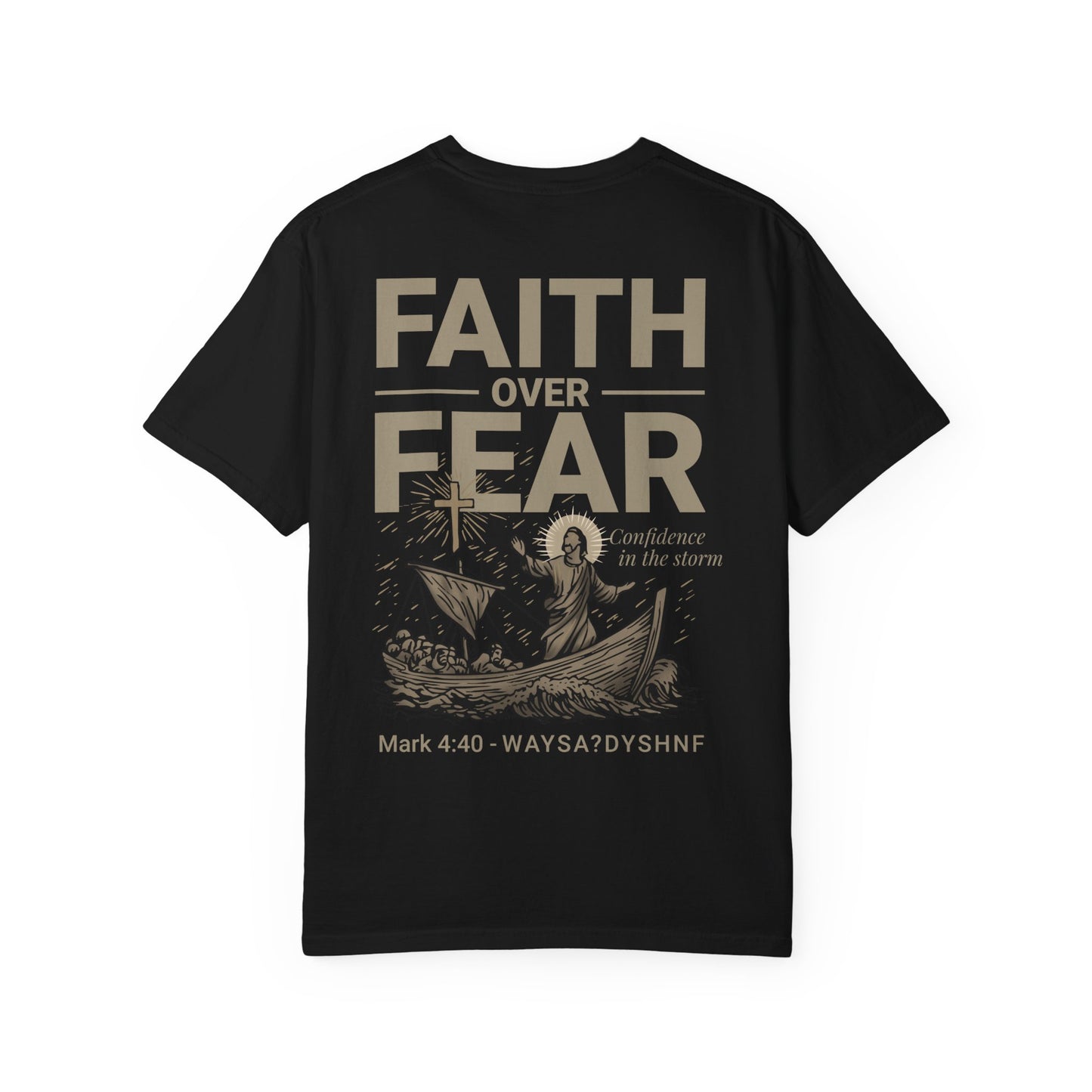 Faith Over Fear Unisex Christian T-Shirt | Gospel-Forward Apparel | Wear Your Witness