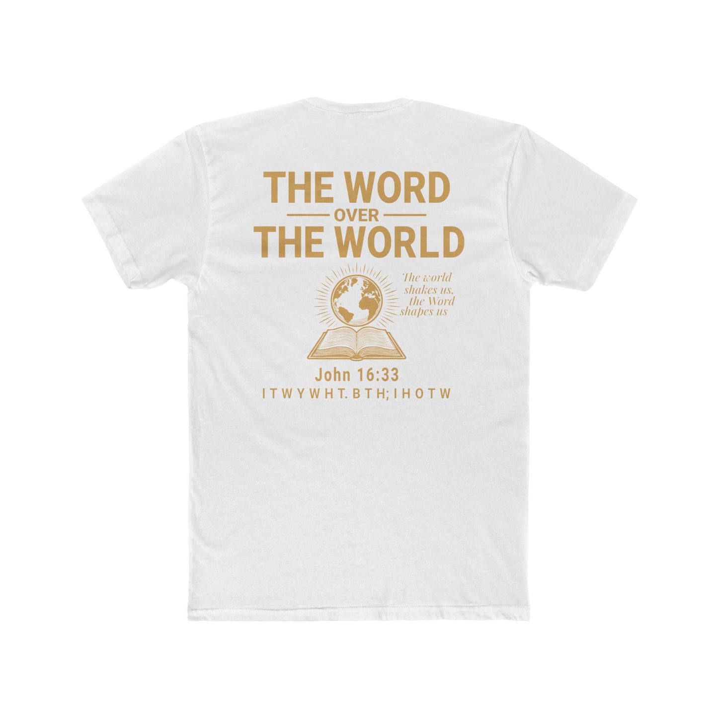 The Word Over the World | Unisex Christian T-Shirt | Faith-Inspired Apparel | Everyday Comfort & Gospel Conversation Starter