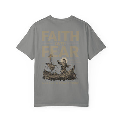 Faith Over Fear Unisex Christian T-Shirt | Gospel-Forward Apparel | Wear Your Witness