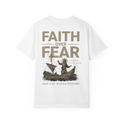 Faith Over Fear Unisex Christian T-Shirt | Gospel-Forward Apparel | Wear Your Witness