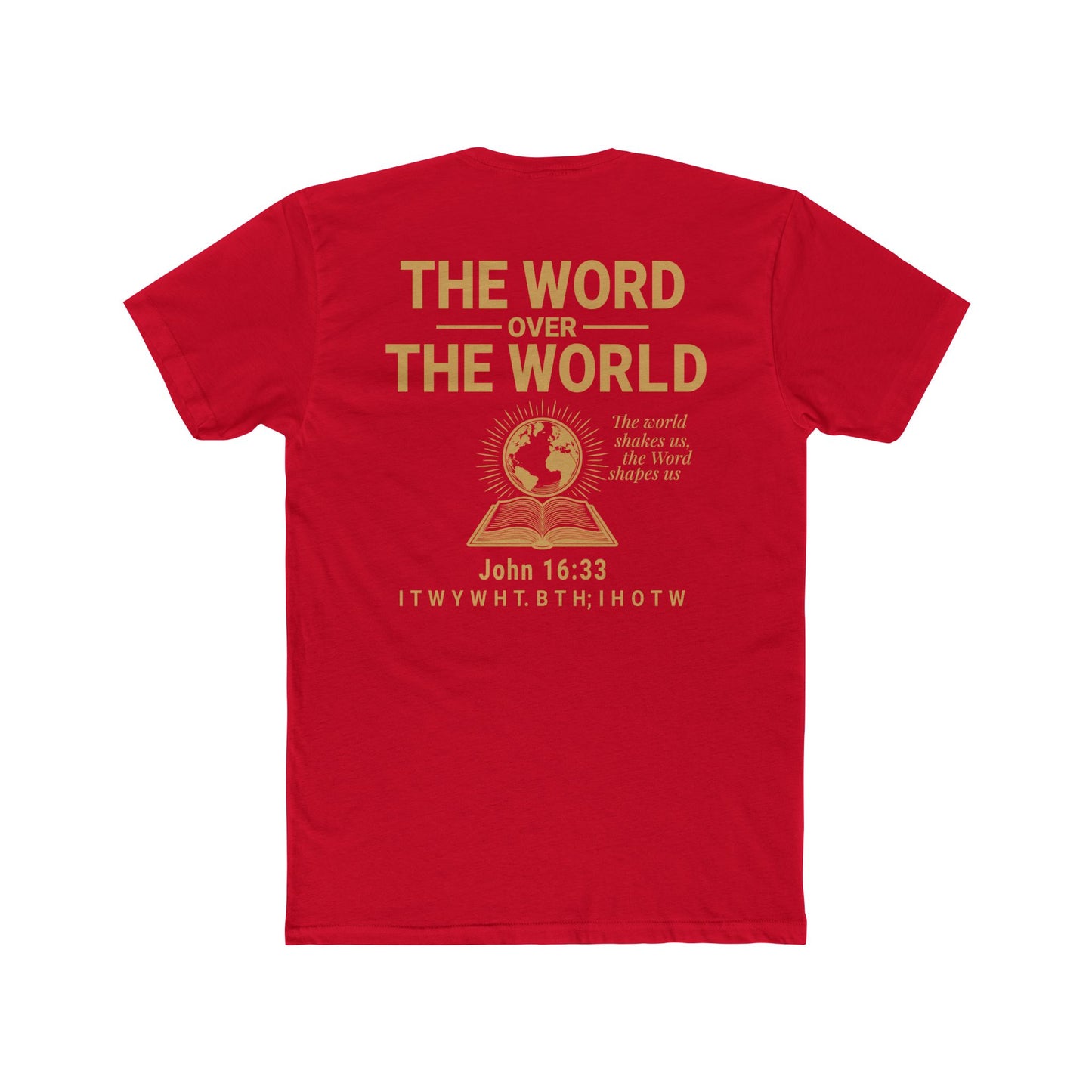The Word Over the World | Unisex Christian T-Shirt | Faith-Inspired Apparel | Everyday Comfort & Gospel Conversation Starter