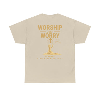 Worship Over Worry T-Shirt | Unisex Heavy Cotton Christian Tee | Faith-Based Apparel & Everyday Comfort