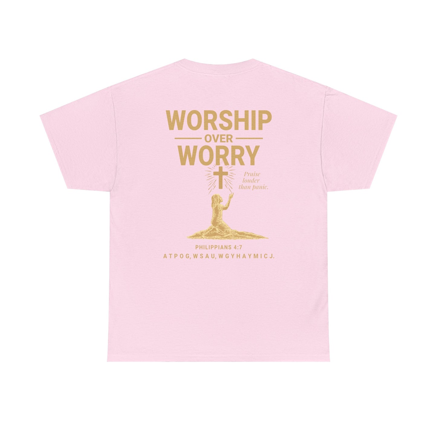 Worship Over Worry T-Shirt | Unisex Heavy Cotton Christian Tee | Faith-Based Apparel & Everyday Comfort