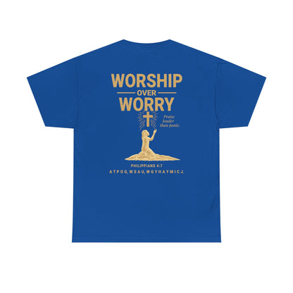 Worship Over Worry T-Shirt | Unisex Heavy Cotton Christian Tee | Faith-Based Apparel & Everyday Comfort