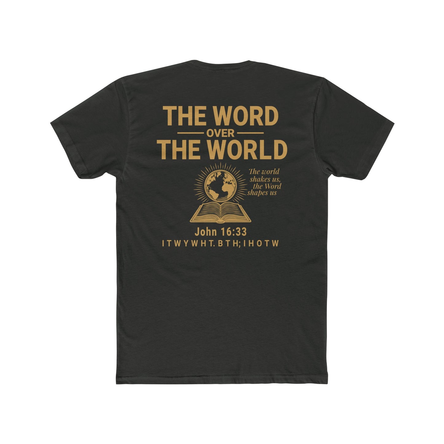 The Word Over the World | Unisex Christian T-Shirt | Faith-Inspired Apparel | Everyday Comfort & Gospel Conversation Starter