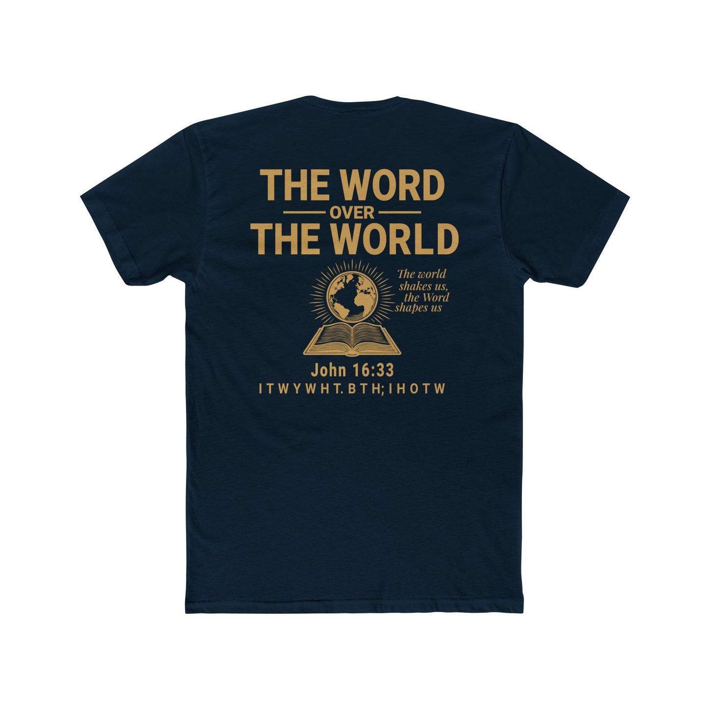 The Word Over the World | Unisex Christian T-Shirt | Faith-Inspired Apparel | Everyday Comfort & Gospel Conversation Starter