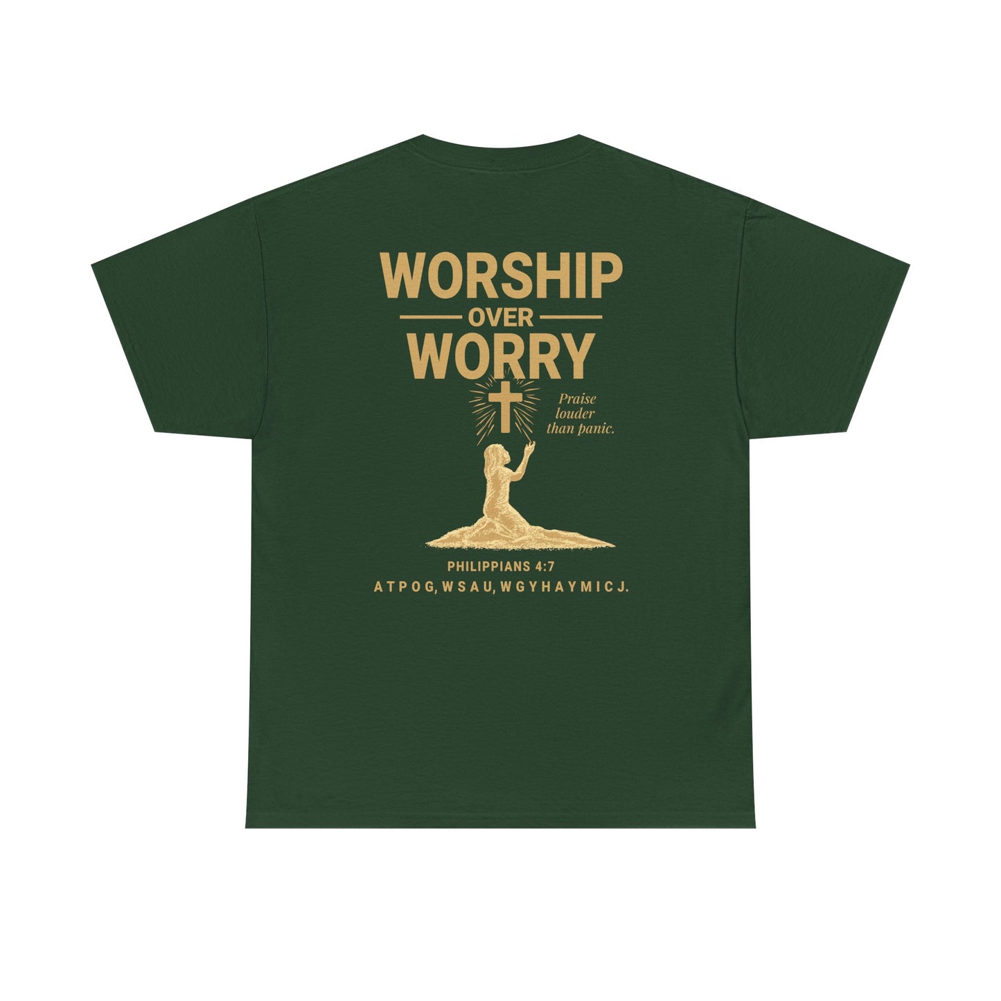 Worship Over Worry T-Shirt | Unisex Heavy Cotton Christian Tee | Faith-Based Apparel & Everyday Comfort