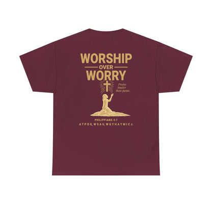 Worship Over Worry T-Shirt | Unisex Heavy Cotton Christian Tee | Faith-Based Apparel & Everyday Comfort